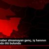 2 gündür haber alınamayan genç, iş hanının bodrumunda ... 2 gündür haber alınamayan genç, iş hanının bodrumunda ...