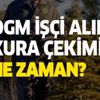 OGM işçi alımı başvuru sonuçları ne zaman açıklanacak? OGM kura çekim tarihi belli oldu mu? OGM işçi alımı başvuru sonuçları ne zaman açıklanacak? OGM kura çekim tarihi belli oldu mu?