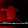 Trabzonspor, MKE Ankaragücü maçı hazırlıklarını tamamladı