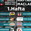 Tahincioğlu Basketbol Süper Ligi'nde ilk hafta maçları belli oldu Tahincioğlu Basketbol Süper Ligi'nde ilk hafta maçları belli oldu
