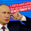 Putin Türkiye'ye geliyor