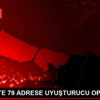PENDİK TE 79 ADRESE UYUŞTURUCU OPERASYONU PENDİK TE 79 ADRESE UYUŞTURUCU OPERASYONU