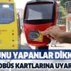 Son dakika: Karantinadan kaçanların otobüse binmeleri engellenecek Son dakika: Karantinadan kaçanların otobüse binmeleri engellenecek