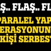 Paralel Yapı operasyonunda 2 kişi serbest bırakıldı!