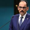 Cumhurbaşkanlığı Sözcüsü Kalın'dan önemli açıklamalar Cumhurbaşkanlığı Sözcüsü Kalın'dan önemli açıklamalar