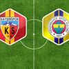 Kayserispor - Fenerbahçe maçı ne zaman saat kaçta ve hangi kanalda yayınlanacak?