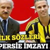 Kadıköy'de tarihi gün! Van Persie imzalıyor