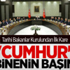 Tarihi Bakanlar Kurulundan İlk Kare