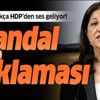 HDP'li Pervin Buldan'dan skandal S-400 açıklaması