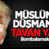 Müslüman Düşmanlığı Tavan Yaptı!