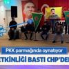 CHP oy uğruna PKK'nın oyuncağı oldu!