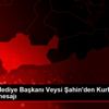 Midyat Belediye Başkanı Veysi Şahin den Kurban Bayramı ...