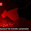 Yeni Malatyaspor da transfer çalışmaları