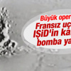 Fransa'dan Rakka'ya hava operasyonu Fransa'dan Rakka'ya hava operasyonu