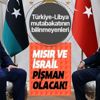 Mısır ve İsrail pişman olacak! İşte Türkiye-Libya mutabakatının bilinmeyenleri Mısır ve İsrail pişman olacak! İşte Türkiye-Libya mutabakatının bilinmeyenleri