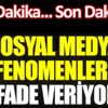 ﻿Sosyal medya fenomenleri ifade veriyor