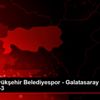 Aydın Büyükşehir Belediyespor - Galatasaray HDI Sigorta: ...