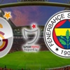 Galatasaray- Fenerbahçe