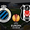 Club Brugge-Beşiktaş canlı anlatım
