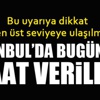 İstanbul'da yağış ne kadar sürecek, bu saate dikkat!