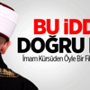İmam Kürsüden Öyle Bir Film Önerdi Ki... İmam Kürsüden Öyle Bir Film Önerdi Ki...