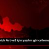 Galaxy Watch Active2 için yazılım güncellemesi yayınlandı