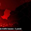 Sakarya da trafik kazası: 3 yaralı Sakarya da trafik kazası: 3 yaralı