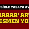 Tahliye karmaşasında son nokta: 'O karar artık resmen yok'