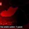 Adıyaman da silahlı saldırı: 1 yaralı