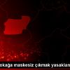 Uşak ta sokağa maskesiz çıkmak yasaklandı Uşak ta sokağa maskesiz çıkmak yasaklandı