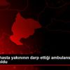 Bilecik te hasta yakınının darp ettiği ambulans şoförü ... Bilecik te hasta yakınının darp ettiği ambulans şoförü ...