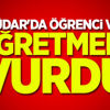 Üsküdar'da öğrenci velisi, öğretmeni vurdu