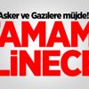 Asker ve Gazilere müjde!