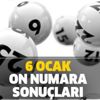 6 Ocak MPİ On Numara sonuçları sorgulama: Haftanın On Numara çekiliş sonuçları açıklandı! 6 Ocak MPİ On Numara sonuçları sorgulama: Haftanın On Numara çekiliş sonuçları açıklandı!