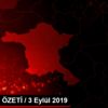 GÜNDEM ÖZETİ / 3 Eylül 2019