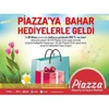 Piazza’dan Bahar Kampanyası
