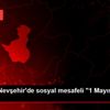 Niğde ve Nevşehir de sosyal mesafeli "1 Mayıs" kutlaması