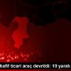 Hatay da hafif ticari araç devrildi: 10 yaralı Hatay da hafif ticari araç devrildi: 10 yaralı