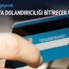 Bankacılıkta organize dolandırıcılık bitecek Bankacılıkta organize dolandırıcılık bitecek