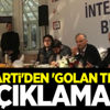 AK Parti'den 'Golan Tepesi' açıklaması AK Parti'den 'Golan Tepesi' açıklaması
