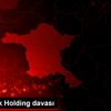Koza-İpek Holding davası