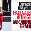 İbrahim Çolak, Artistik Cimnastik Şampiyonası'nda altın madalya kazandı