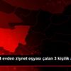 Bursa da 4 evden ziynet eşyası çalan 3 kişilik aile ... Bursa da 4 evden ziynet eşyası çalan 3 kişilik aile ...