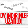 KDV indirimleri 31 Mayıs 2021 tarihine uzatıldı