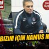 Başarı bizim için namus meselesi