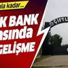 "Çiftlik Bank" davasında flaş gelişme