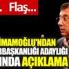 ﻿Ekrem İmamoğlu'ndan Cumhurbaşkanlığı adaylığı hakkında açıklama