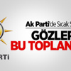 Ak Parti'de Sıcak Saatler