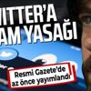 Son dakika: Resmi Gazete'de yayımlandı! Twitter'a reklam yasağı uygulanacak Son dakika: Resmi Gazete'de yayımlandı! Twitter'a reklam yasağı uygulanacak