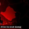 Esnaflara 25 bin lira kredi desteği